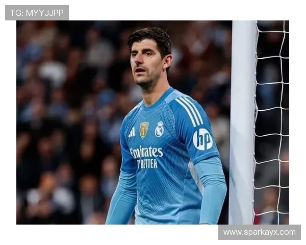 库尔图瓦缺席影响显著，皇马防线陷入低迷困境