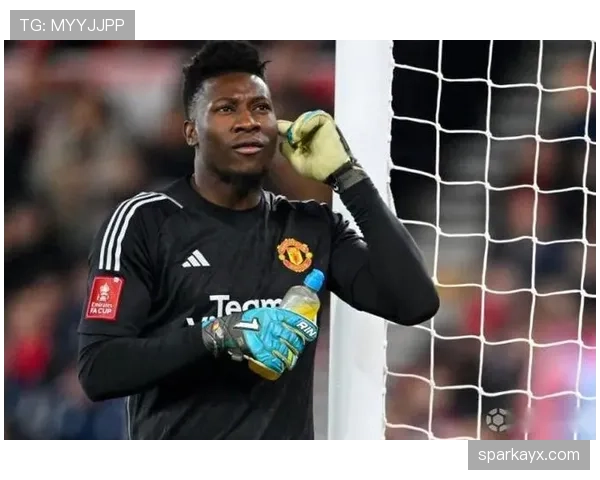 奥纳纳稳健发挥助球队斩获关键胜利